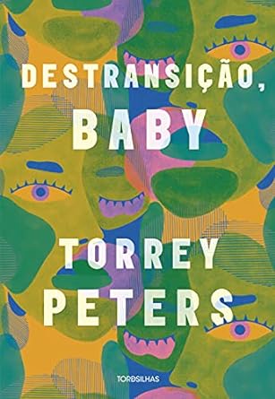 Destransicao, baby Torrey Peters